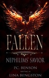  P.C. Benson et  Lina Bengston - Fallen - Nephilims' Savior, #2.