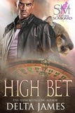  Delta James - High Bet - Syndicate Masters: Eastern Seaboard, #3.