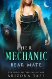 Arizona Tape - Her Mechanic Bear Mate - Crescent Lake Bears, #3.