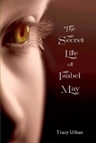  Tracy Urban - The Secret Life of Isabel May.