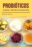  Tadashi Yoshida - Probióticos para principiantes.