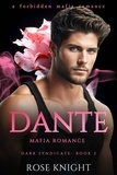  Rose Knight - Dante: Mafia Romance - Dark Syndicate, #2.