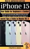 Charles J. Jones - iPhone 15 User Guide for Beginners and Seniors.