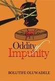  Bolutife Oluwadele - Oddity of Impunity.