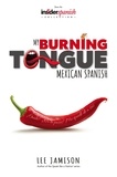  Lee Jamison - My Burning Tongue: Mexican Spanish.