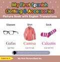  Valeria S. - My First Spanish Clothing &amp; Accessories Picture Book with English Translations - Teach &amp; Learn Basic Spanish words for Children, #9.