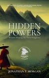  Jonathan T. Morgan - Hidden Powers: Women Shaping the Three Kingdoms: Influential Figures, Unconventional Roles, and Untold Stories - The Three Kingdoms Unveiled: A Comprehensive Journey through Ancient China, #5.