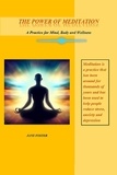  Jane Foster - The Power of Meditation: A Practice for Mind, Body and Wellness.