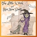  Lindsay Schinzing - The Little Witch and Her New Boots - The Little Witch Series, #1.