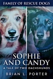  Brian L. Porter - Sophie and Candy - A Tale of Two Dachshunds - Family Of Rescue Dogs, #10.