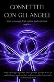  Esencia Esotérica - Connettiti con gli angeli. Segni e messaggi dagli angeli e guida spirituale angelica.