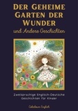  Coledown English - Der Geheime Garten der Wunder und Andere Geschichten: Zweisprachige Englisch-Deutsche Geschichten für Kinder.