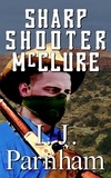  I. J. Parnham - Sharpshooter McClure.