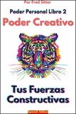  Fred Sittar - Poder Personal Libro 2 Poder Creativo Tus Fuerzas Constructivas - Poder Personal, #2.