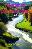  Amrahs Hseham - Stories of Our Great Rivers Part-4.
