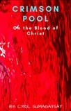  Cyril Sumagaysay - Crimson Pool: On the Blood of Christ.
