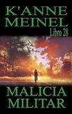  K'Anne Meinel - Malicia Militar - Malicia, #28.