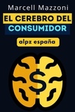  Alpz Espana et  Marcell Mazzoni - El Cerebro Del Consumidor.