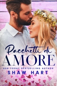  Shaw Hart - Pacchetti di Amore - Note d’Amore, #2.