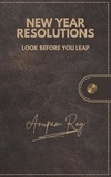 Anupam Roy - New Year Resolutions: Look Before You Leap.