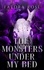  Faedra Rose - The Monsters Under My Bed - Death by Desire, #1.