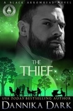  Dannika Dark - The Thief - Black Arrowhead Series, #4.