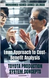  Mohammed Hamed Ahmed Soliman - Lean Approach to Cost-Benefit Analysis - Toyota Production System Concepts.