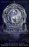  Randi Cooley Wilson - Revolution - The Revelation Series, #4.