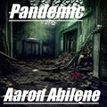  Aaron Abilene - Pandemic - Pandemic.