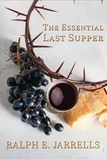  Ralph E. Jarrells - The Essential Last Supper.