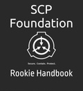  Fandom Books - SCP Foundation Rookie Handbook - SCP Foundation, #1.