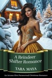  Tara Maya - A Reindeer Shifter Romance - Arcana Glen Paranormal Christmas Series, #2.