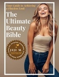  JiJi M. et  Engy Khalil - The Ultimate Beauty Bible - From Head to Toe.