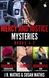  J. R. Mathis et  Susan Mathis - The Mercy and Justice Mysteries, Books 4-6 - The Father Tom/Mercy and Justice Mysteries Boxsets, #6.