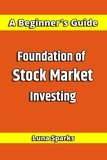  Luna Sparks - Foundation of Stock Market Investing.
