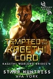  Ava York - Tempted by the Kagethi Lord - Kagethi Warlord Brides, #6.