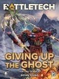  Bryan Young - BattleTech: Giving up the Ghost (Fortunes of War, #1) - BattleTech Novella.