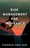 Finance and Sun - Risk Management and Insurance - Learn how to Manage Risks and Secure Your Future.