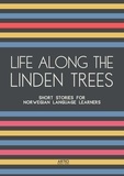  Artici Bilingual Books - Life Along The Linden Trees: Short Stories for Norwegian Language Learners.