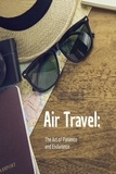  Dan Starrette - Air Travel: The Art of Patience and Endurance.