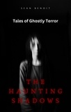  Sean Benoit - The Haunting Shadows: Tales of Ghostly Terror.