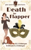  Brittany E. Brinegar et  J.E. Brinegar - Death by Flapper - Heist Society Investigates, #1.