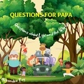  Alexandra Tag - Questions for Papa- Questions about Life and the World.
