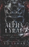  YD La Mar - Alpha Lyrae - Tales of Kingdoms Past, #1.