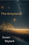  Susan Skylark - The Greylands: The Complete Series - The Greylands.