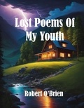  Robert O'Brien - Lost Poems of My Youth.