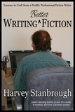  Harvey Stanbrough - Writing Better Fiction.