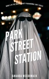  Amanda McCormack - Park Street Station - North County Paranormal Unit, #6.