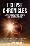  R.G. Draconakis - Eclipse Chronicles: Captivating Moments of the April 2024 Total Solar Eclipse.