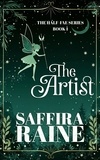  Saffira Raine - The Artist: A Paranormal Women's Fantasy Novel - The Half-Fae Series, #1.